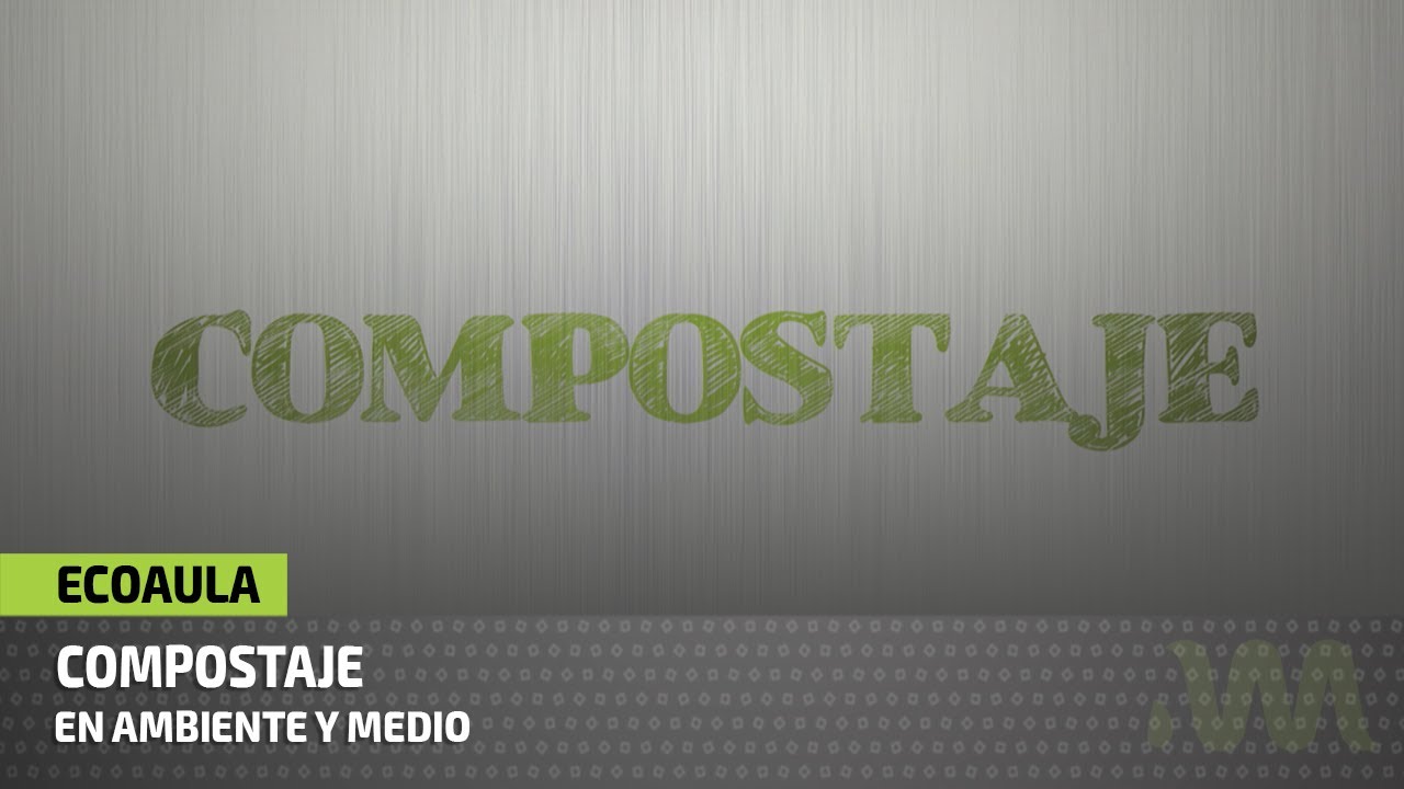 &iquest;Qu&eacute; es y para qu&eacute; sirve el COMPOSTAJE? ♻️
