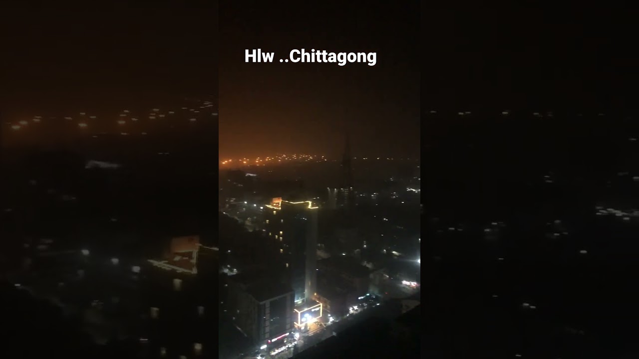 Hlw ..Chittagong      #chittagong #bangladesh #shawonhasanturjo #turjo66