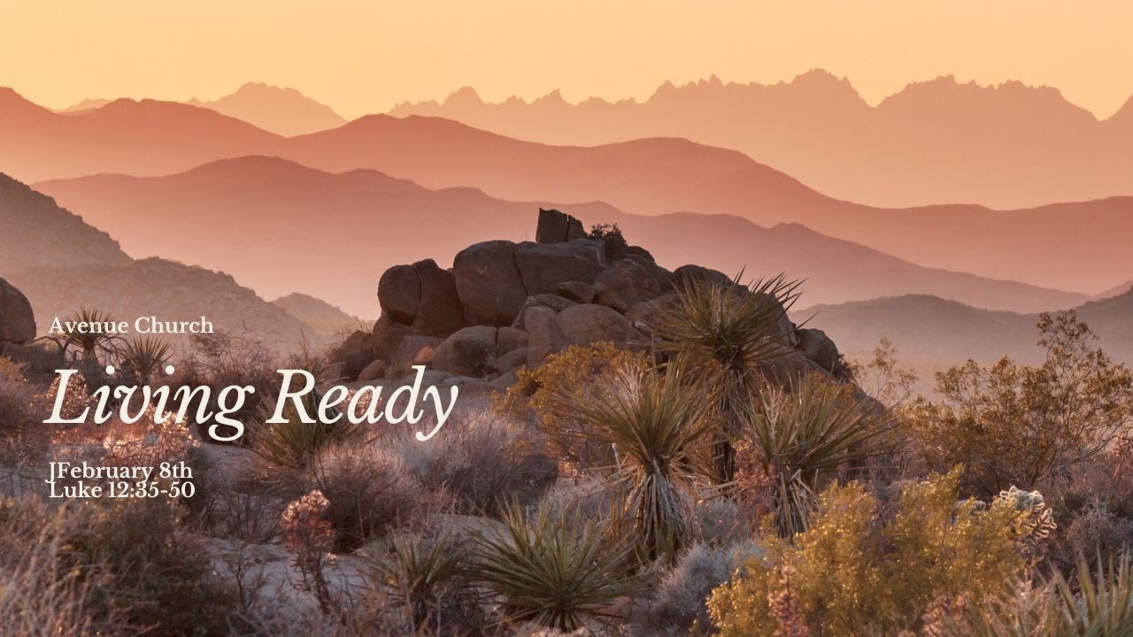 Staying Ready | Luke 12: 35