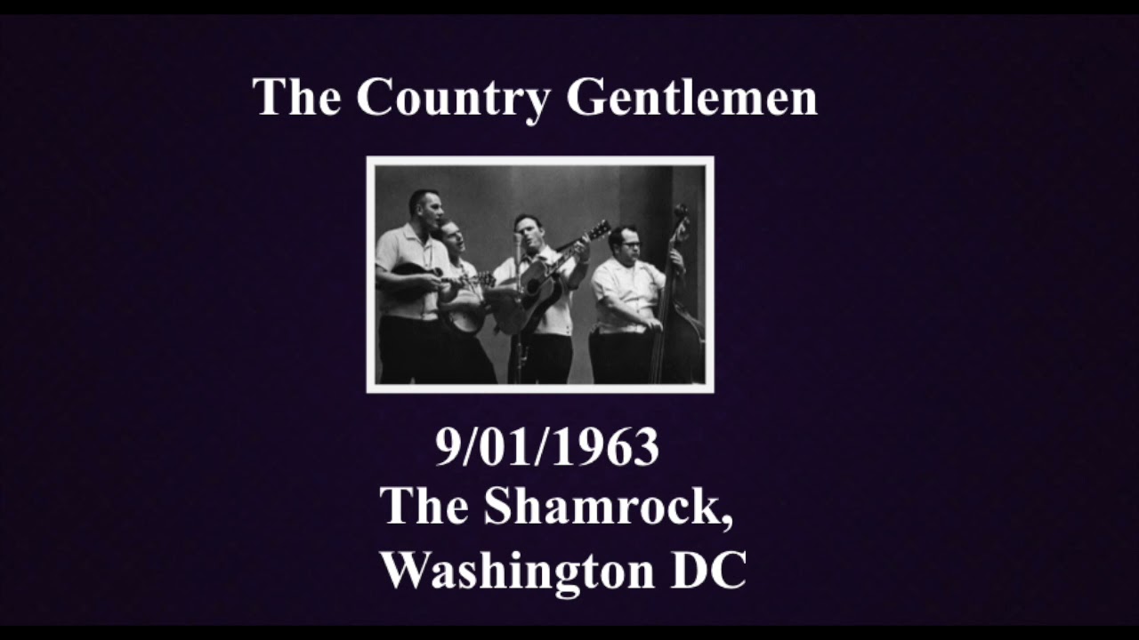 The Country Gentlemen 09/01/1963 The Shamrock Washington DC.