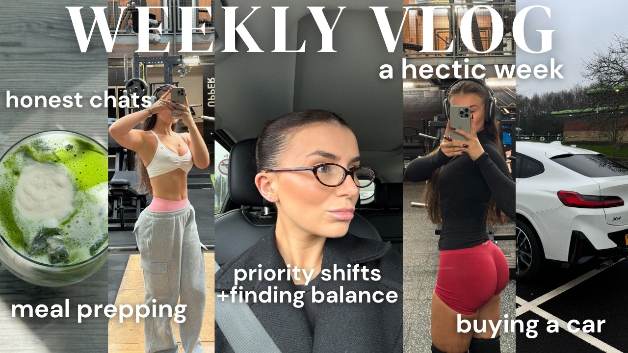 weekly vlog | hectic week, priority shifts, mindset, balance, buying a car, training + balance