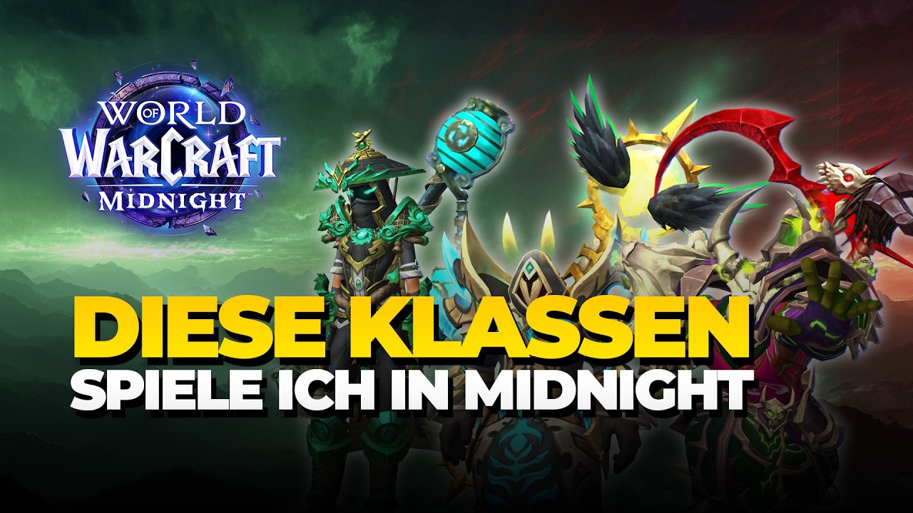 WoW Midnight: Diese Klassen werde ich spielen!
