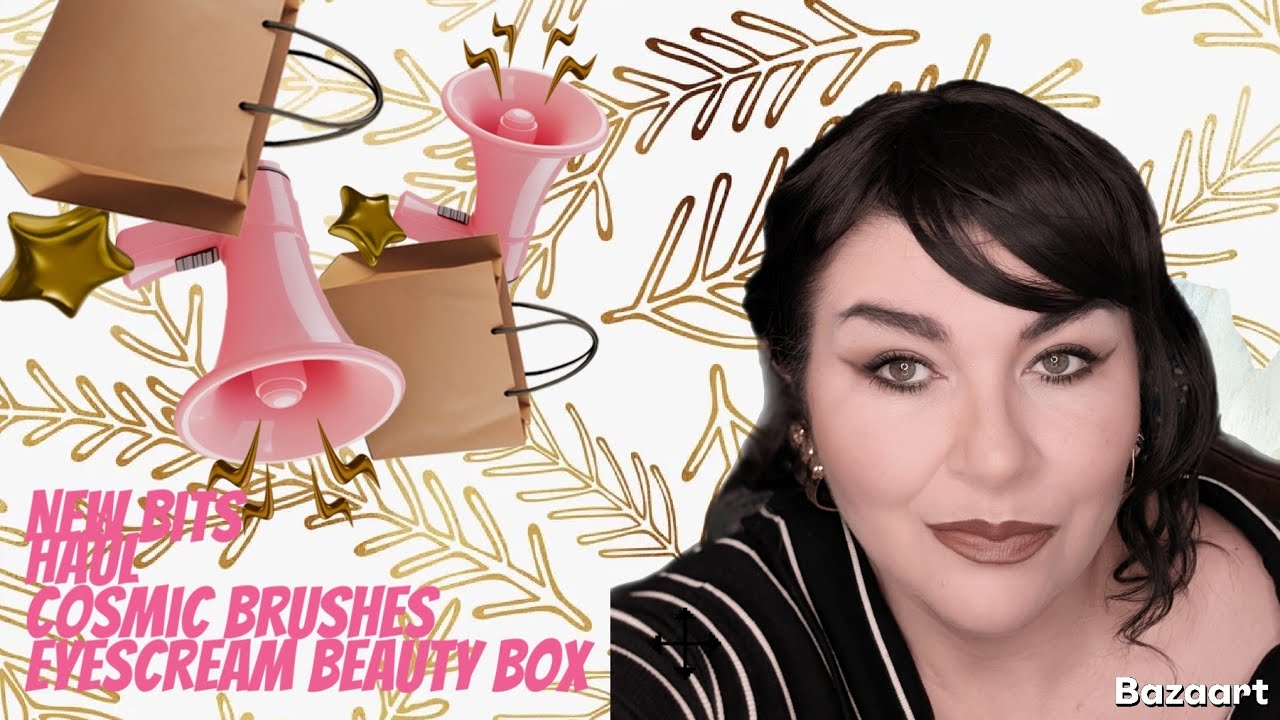 NEW bits haul Cosmic Beauty and Eyescream Beauty Box November 