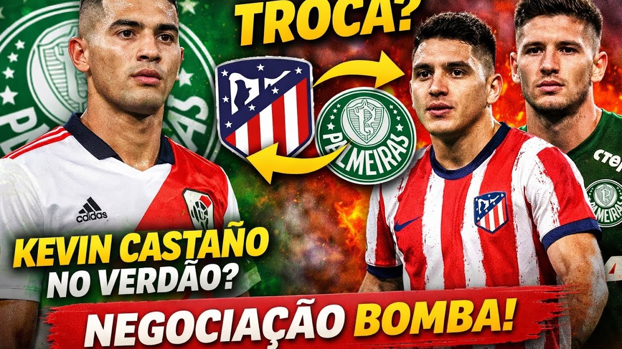 Bomba no Palmeiras! Troca por Thiago Almada e interesse em Kevin Castaño