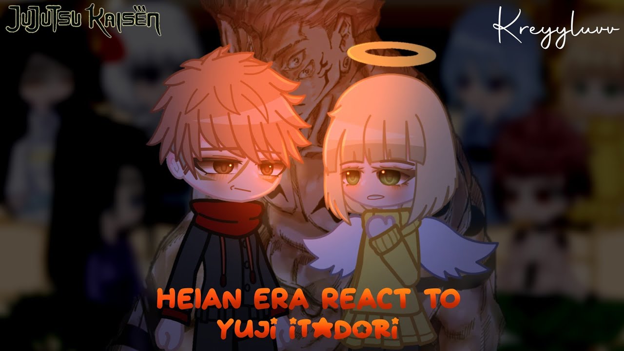 Heian Era React To Itadori Yuji ✶ Manga spoiler ✶ Jujutsu Kaisen ✶ credit on description ✶ kreyyluvv