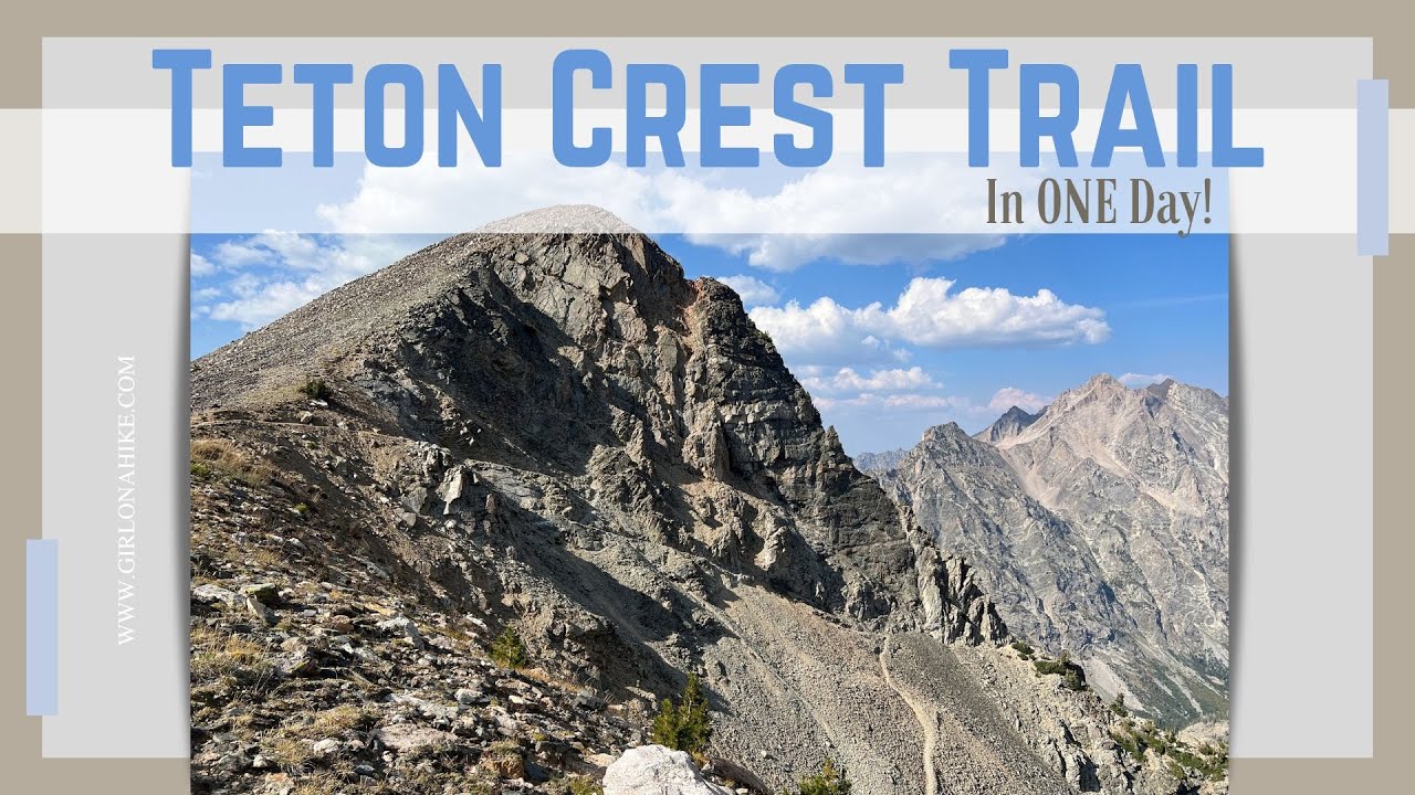 Running the Teton Crest Trail - In One Day!