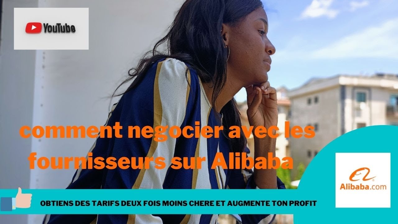 Comment Négocier Avec Les Fournisseurs Sur Alibaba
