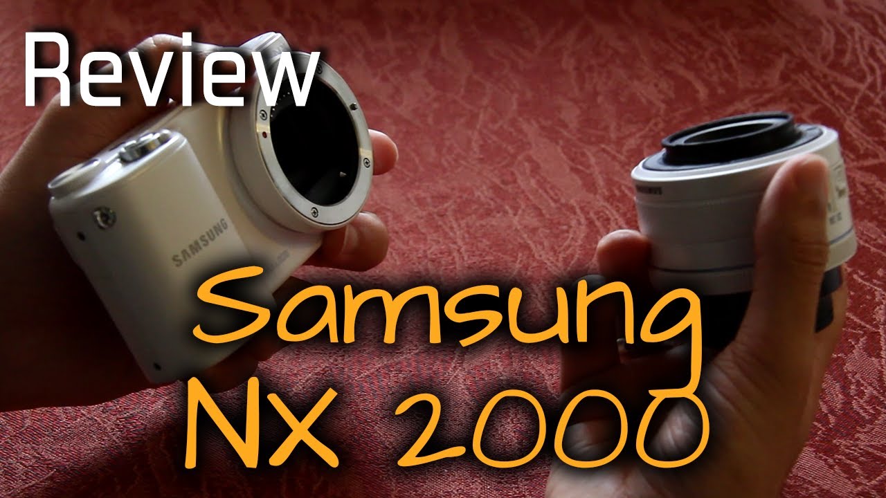 [Review] Samsung NX 2000 - smart camera!