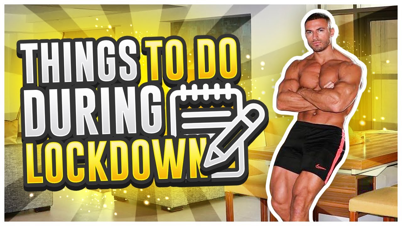 11 Useful Things To Do During LOCKDOWN