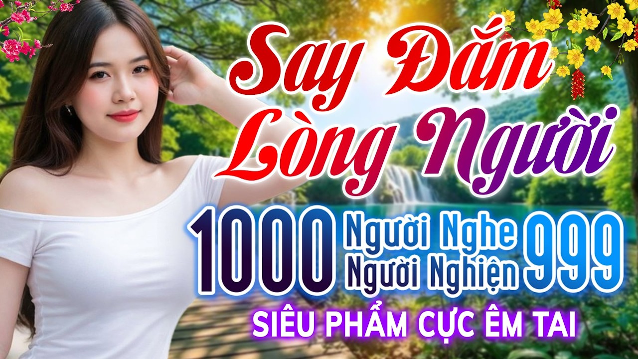 655 Ca Khúc Trữ Tình Vượt Thời Gian Dễ Nghe Dễ Ngủ CỰC ÊM TAI - 10000 Người Nghe 9999 Người Khóc