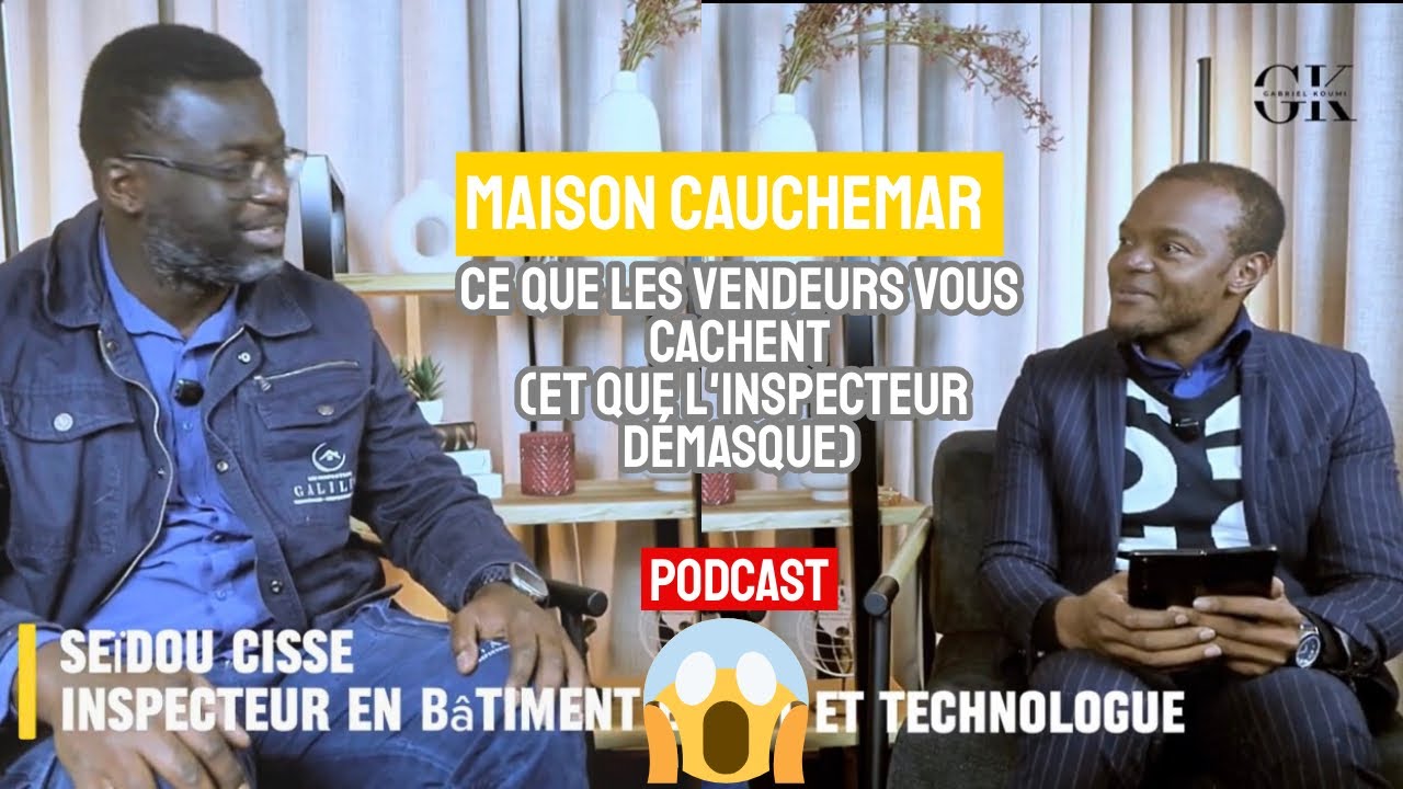 L'erreur fatale qui peut coûter chère: Gabriel Koumi reçoit SEYDOU CISSE  (inspecteur en bâtiment 🦺)