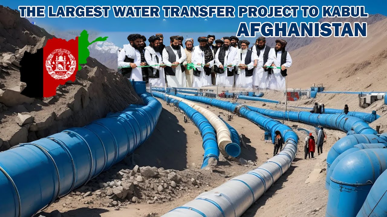 The largest water transfer project to Kabul, Afghanistan.