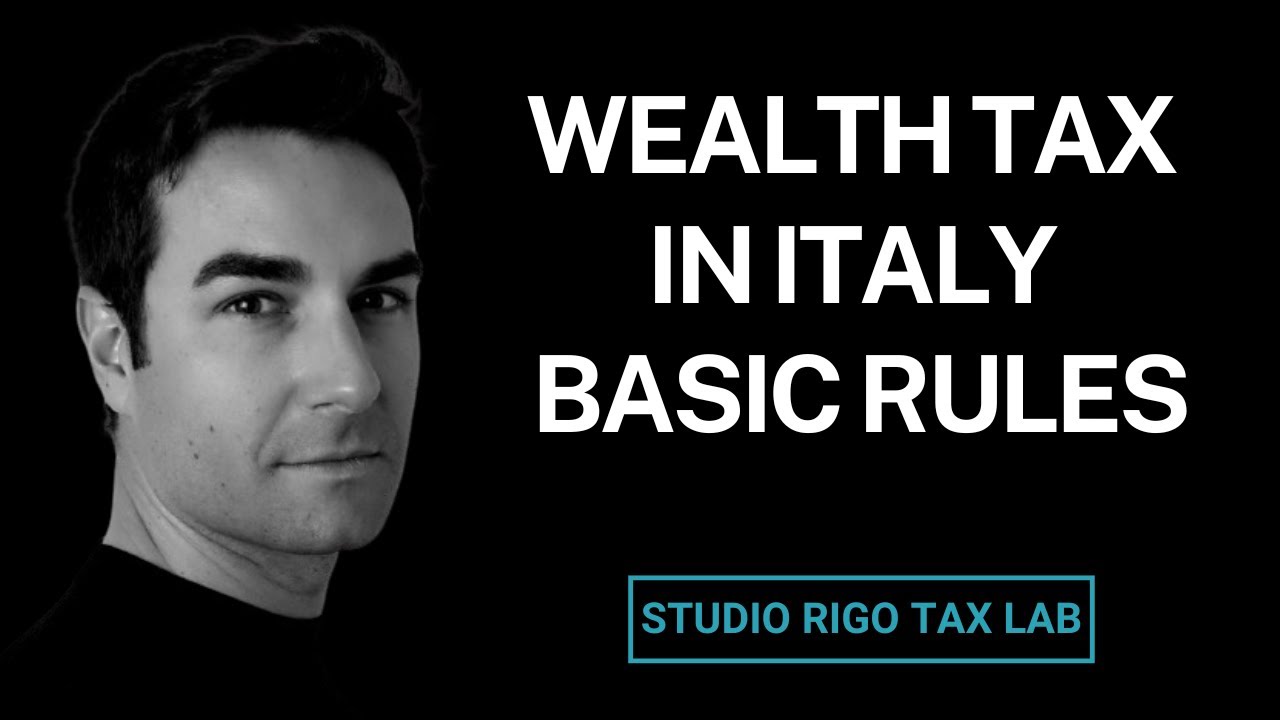 Italian Wealth Tax: How to Minimize Your Tax Burden