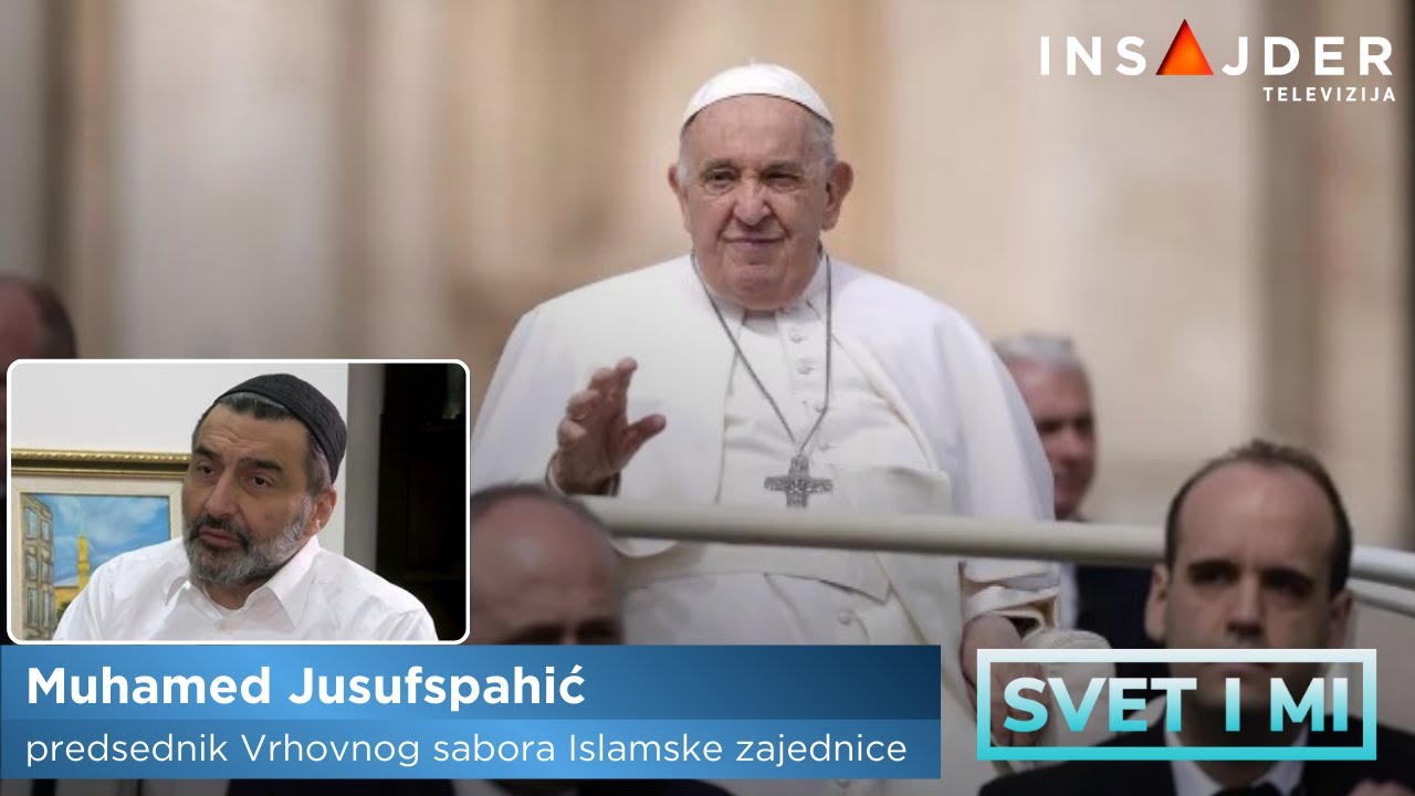 Muftija Muhamed Jusufspahić za Insajder: Papa Franja je bio melem na ranu