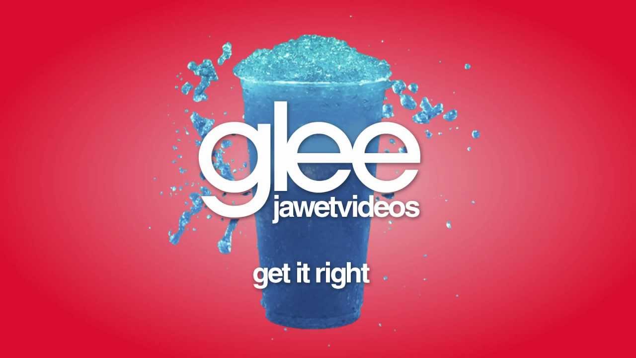 Glee Cast - Get It Right (karaoke version)