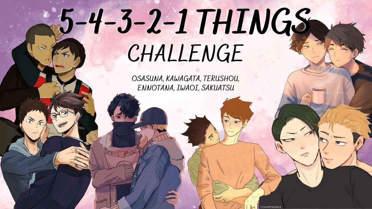 5-4-3-2-1 Things | Challenge (part 2/2) | OsaSuna, IwaOi, SakuAtsu ... | Haikyuu Texts