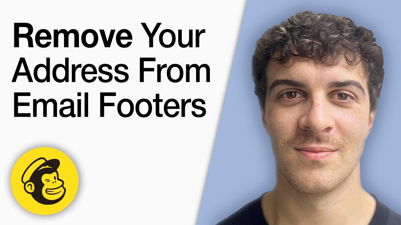 How to Remove Your Address From Mailchimp Email Footers [2025 Full Guide]