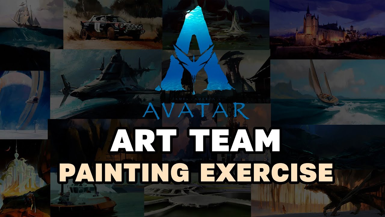 Practice Painting Constantly like The Avatar Sequels Art Team