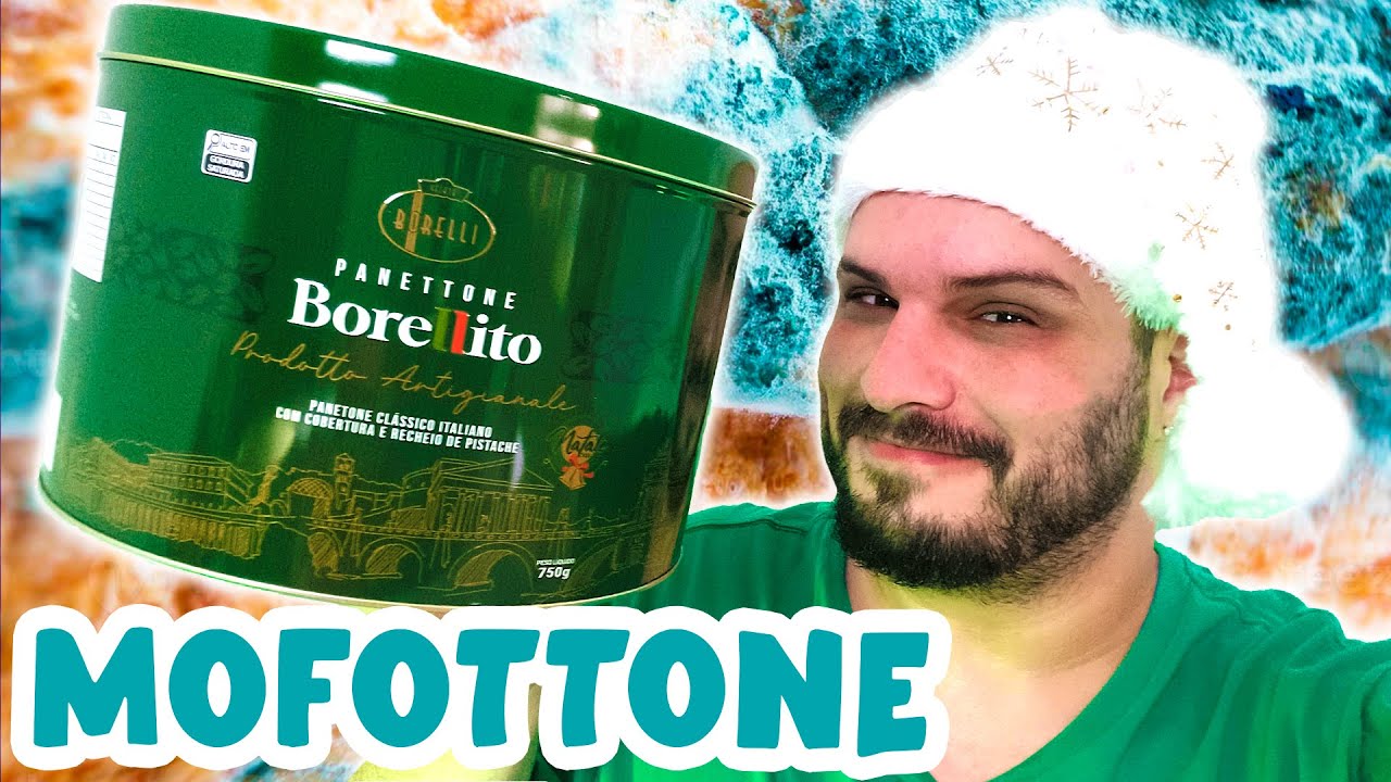PROVANDO O PANETTONE DE MOFO, quer dizer, DE PISTACHE da BORELLI