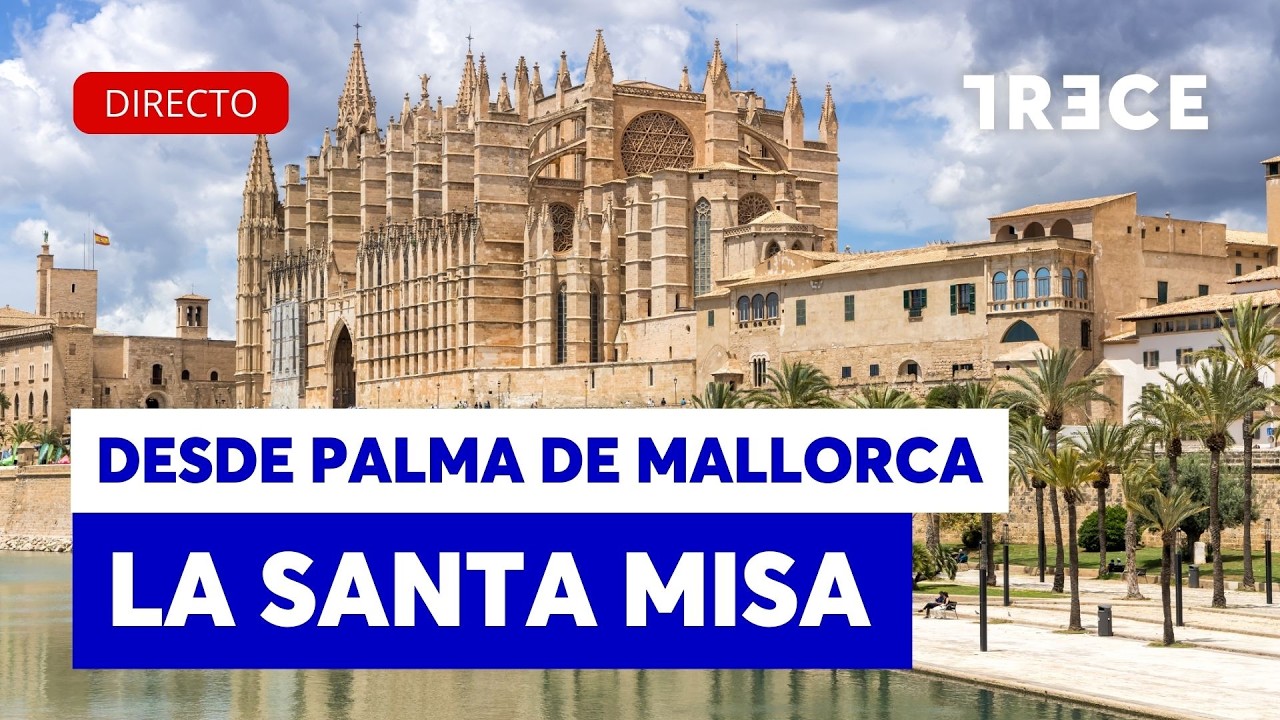 🔴 DIRECTO | SANTA MISA desde PALMA DE MALLORCA - CADENA DE ORACIÓN EN DIRECTO (08/03/2026)