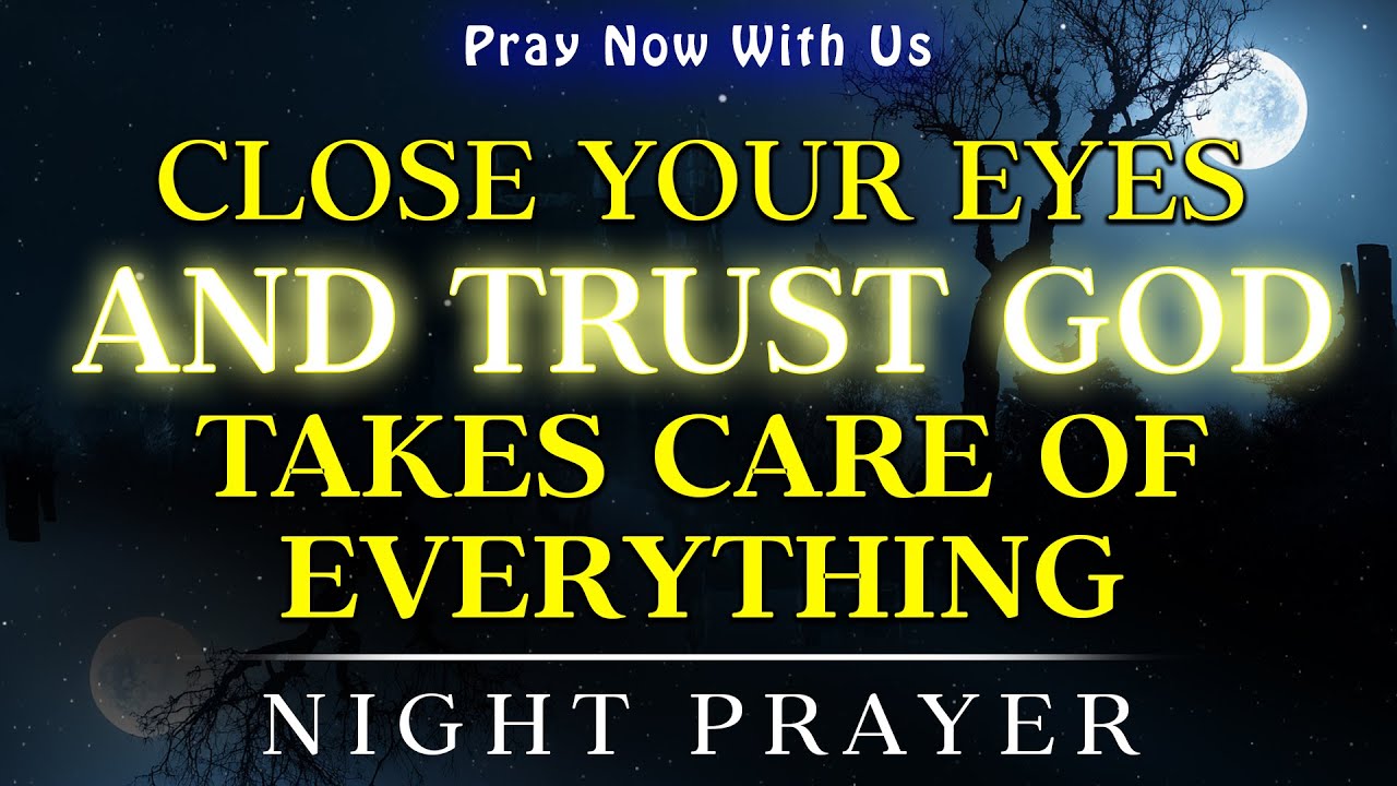 God’s Word for You Tonight: “I Am Here—You’re Not Alone” | Powerful Night Prayer