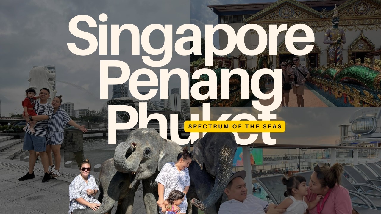 SG–Penang–Phuket Cruise 2024 🚢✨