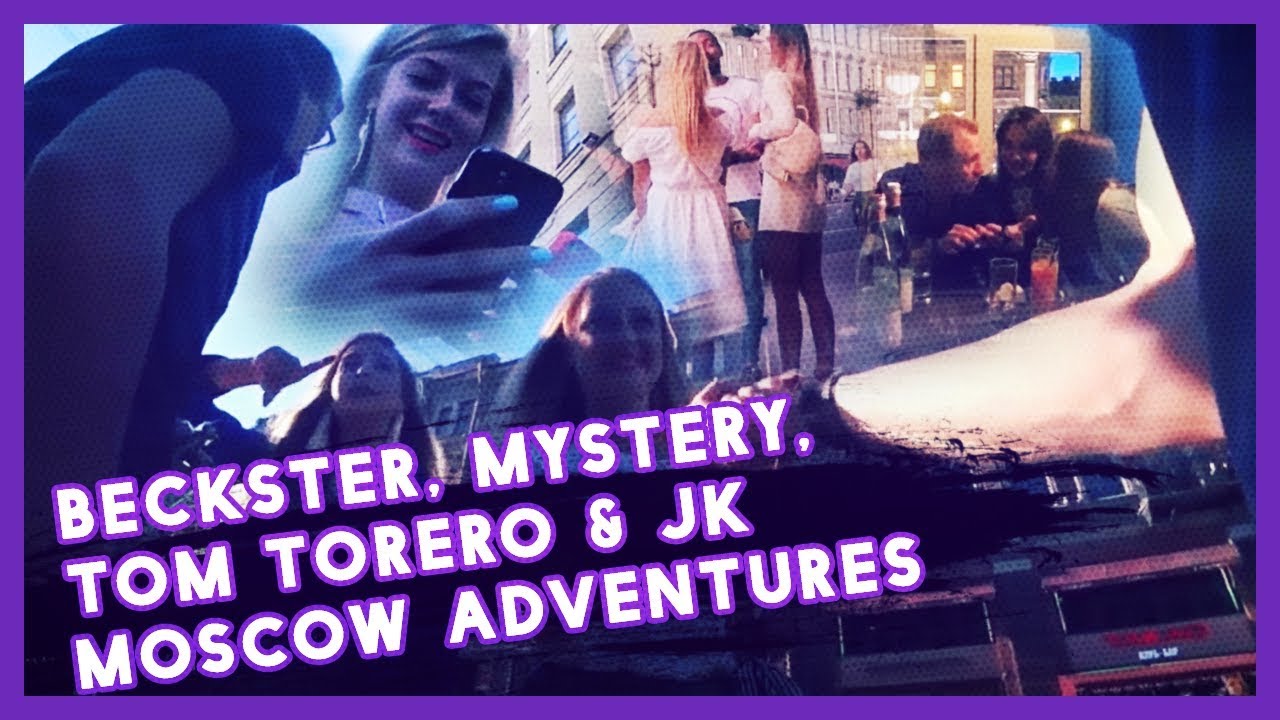 What did Mystery, Tom Torero, JK & Beckster get up to in Moscow?