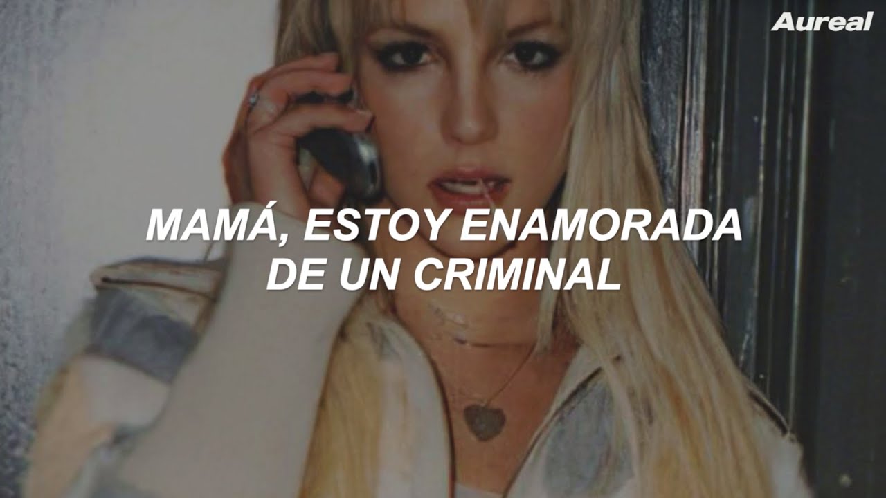 Britney Spears - Criminal (Traducida al Español)