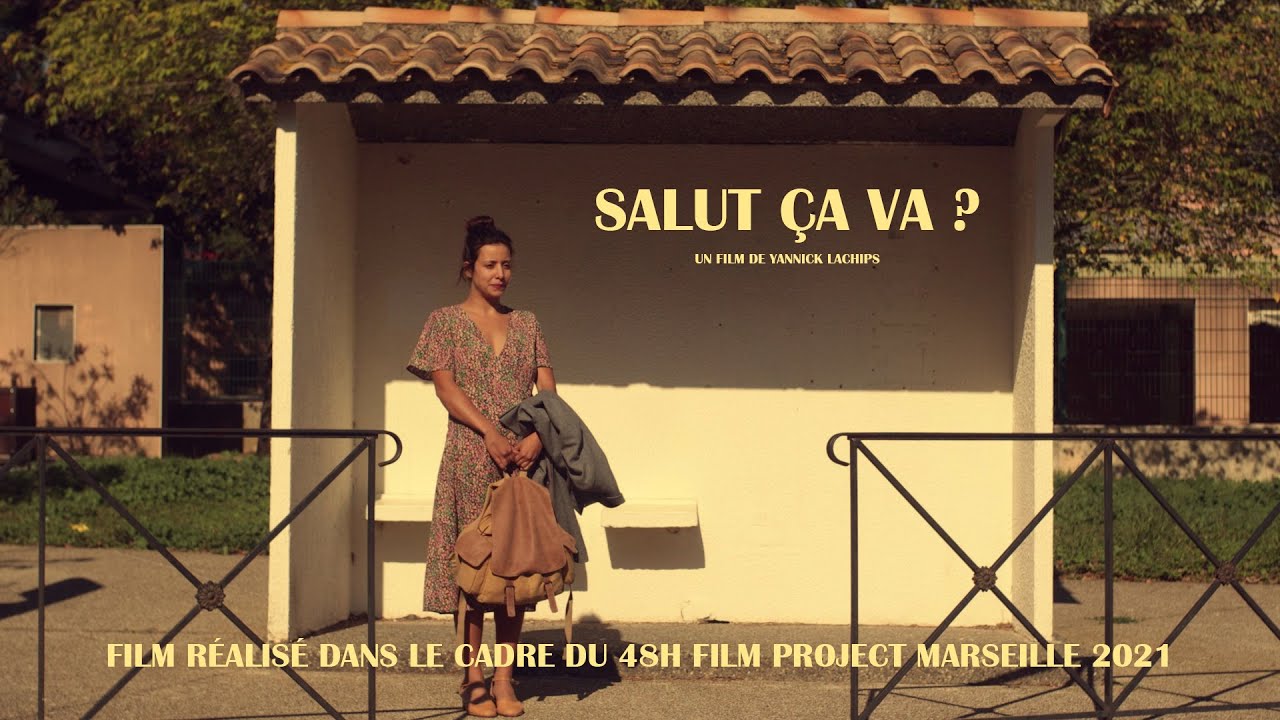 SALUT ÇA VA ? - 48HFP MARSEILLE 2021