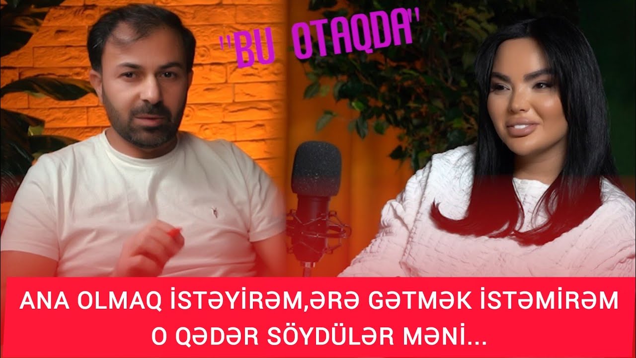 O QƏDƏR SÖYDÜLƏR MƏNİ...ANA OLMAQ İSTƏYİRƏM, ƏRƏ GETMƏK İSTƏMİRƏM - MÜJGAN AYXAN / 
