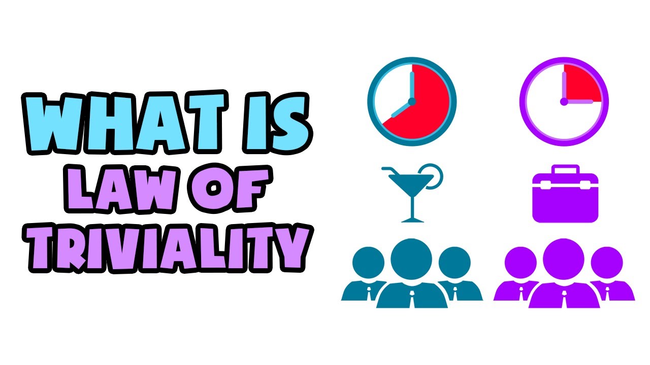 What is Law of Triviality | Explained in 2 min