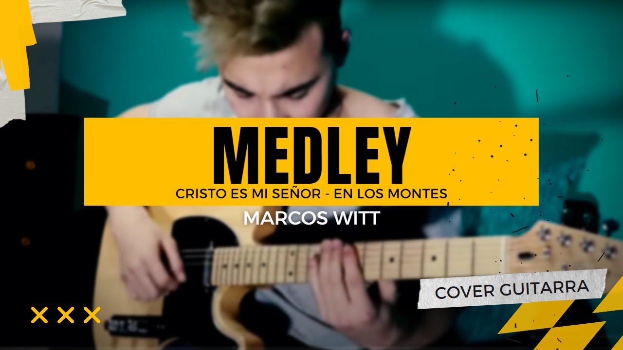 Cristo es mi Señor, Tu Haras, En los Montes. (Marcos Witt) Cover Guitarra