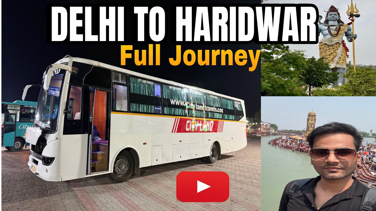 Delhi to Haridwar by AC Bus – Worst Travel Experience! | Don’t Make This Mistake