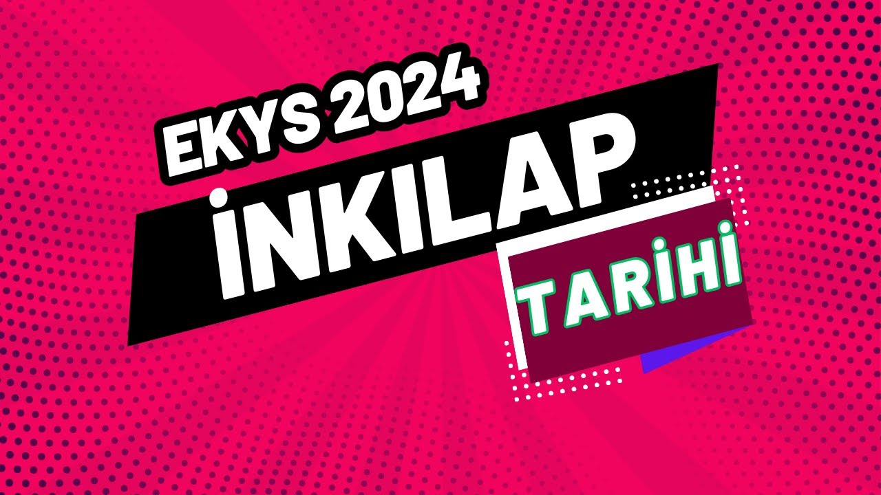 EKYS 2024 - İnkılap Tarihi Soru Çözüm - Genel Tekrar - Ali Hocadan