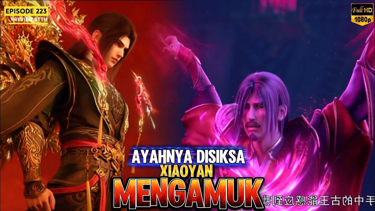 BTTH - 223 | Akhirnya Xiaoyan Bisa Mengeluarkan Kekuatan Penuhnya! | #btth #donghua #btthterbaru