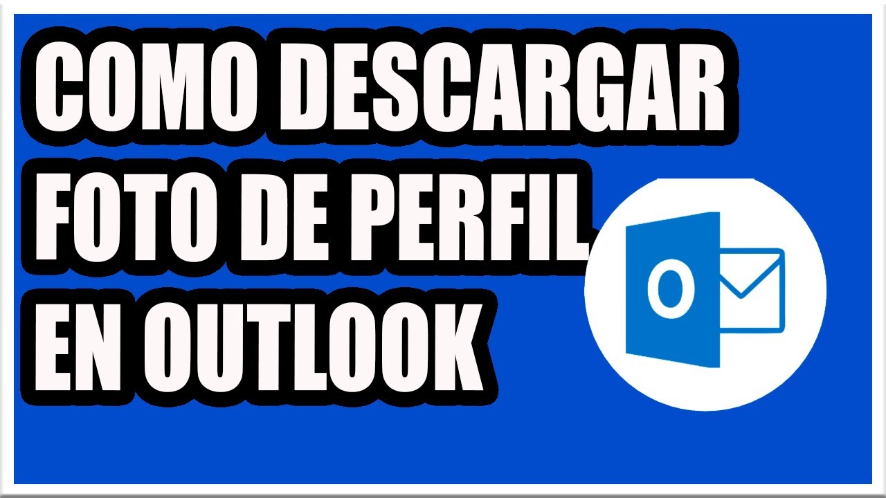 Como Desc4rgar La Foto de Perfil de Mi Correo de Outlook - MÉTODO ÚNICO