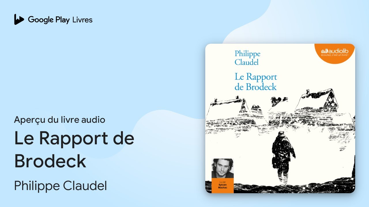 Le Rapport de Brodeck de Philippe Claudel &middot; Extrait du livre&nbsp;audio