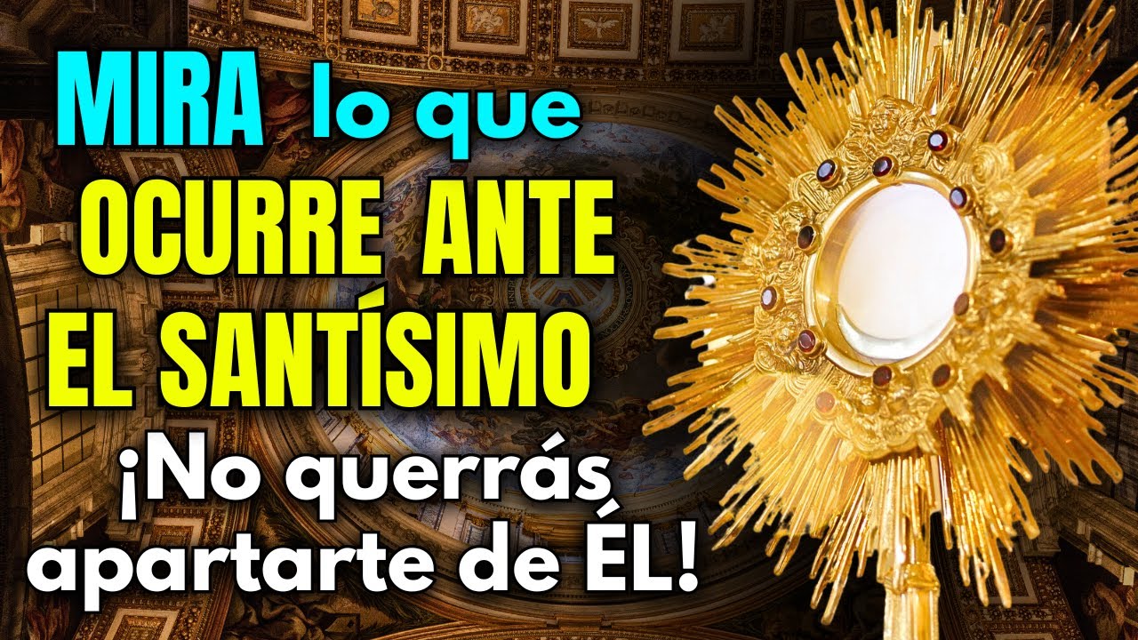 🚨MIRA LO QUE OCURRE EN EL SANTÍSIMO ¡NO QUERRÁS APÁRTARTE DE ÉL! 🙌