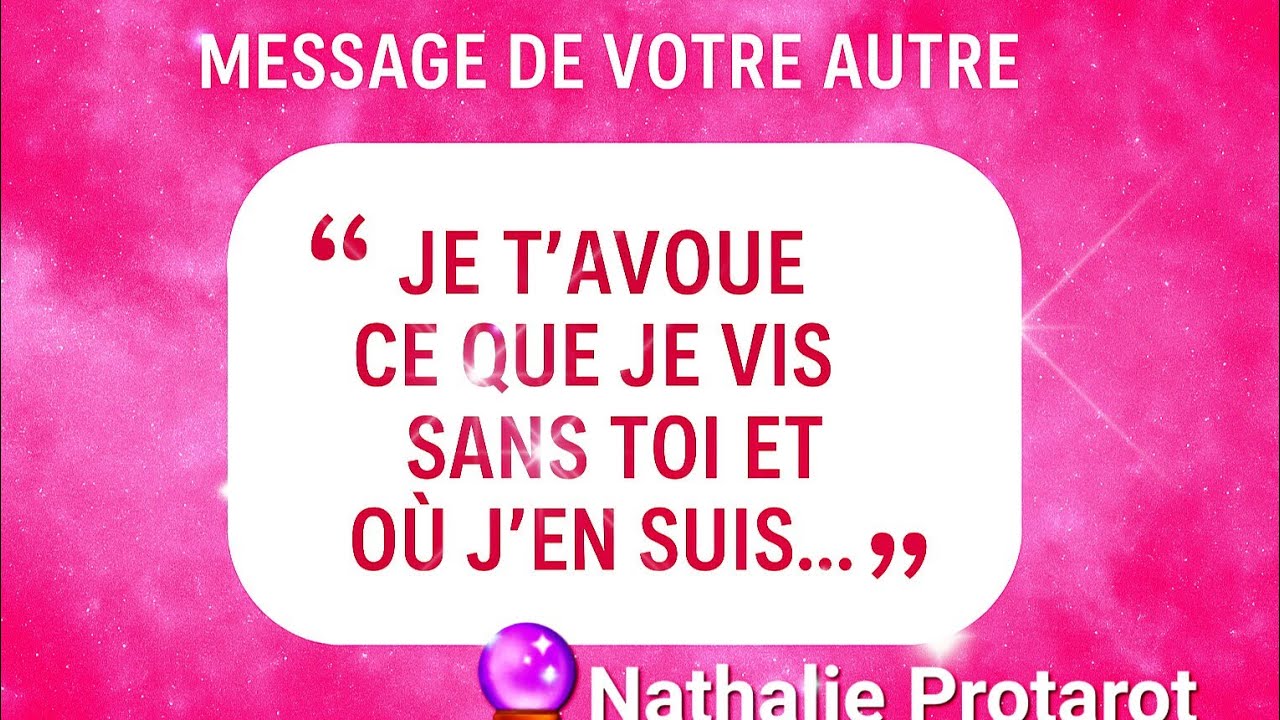 MESSAGE DE VOTRE AUTRE🔮