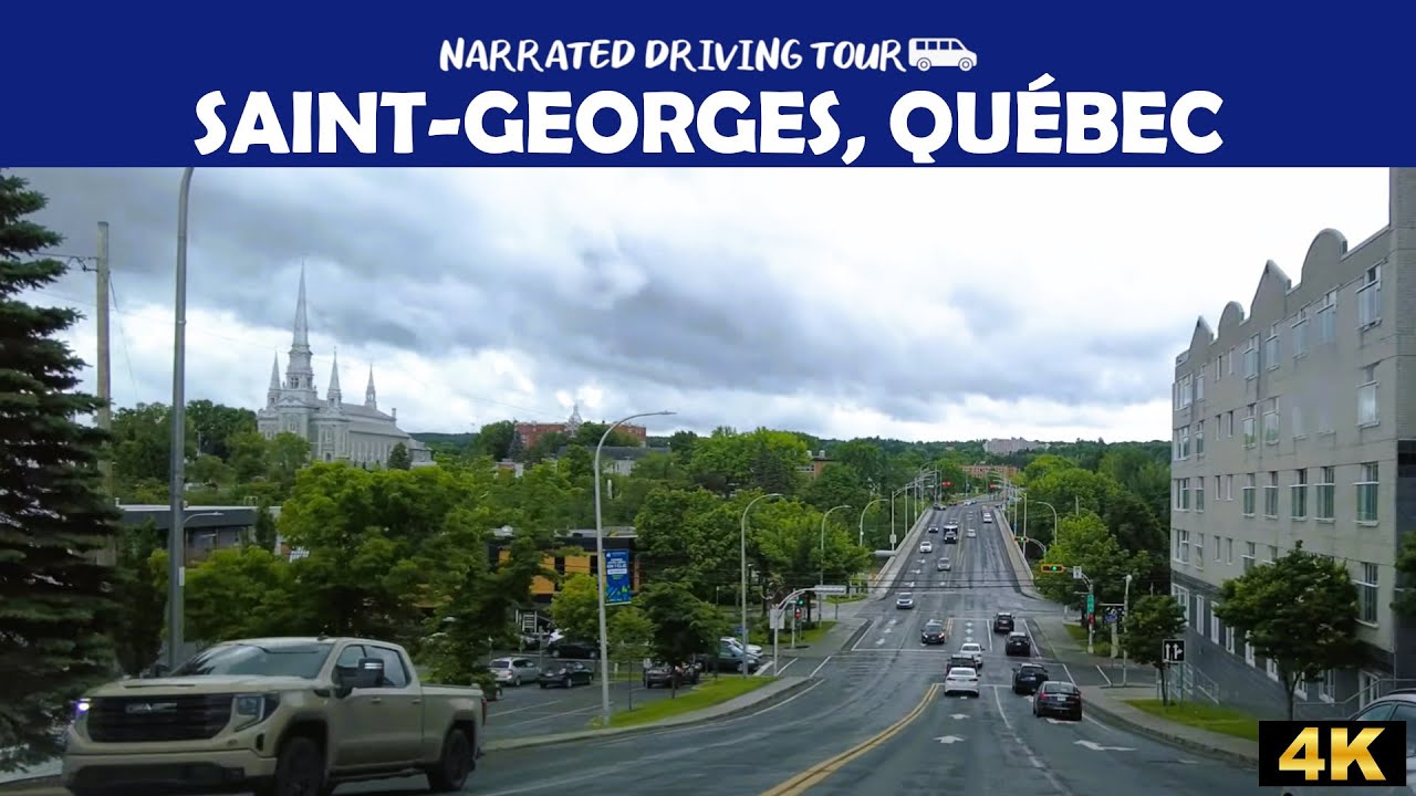 🌉 Saint-Georges, Qu&eacute;bec 🚘 4K Drive