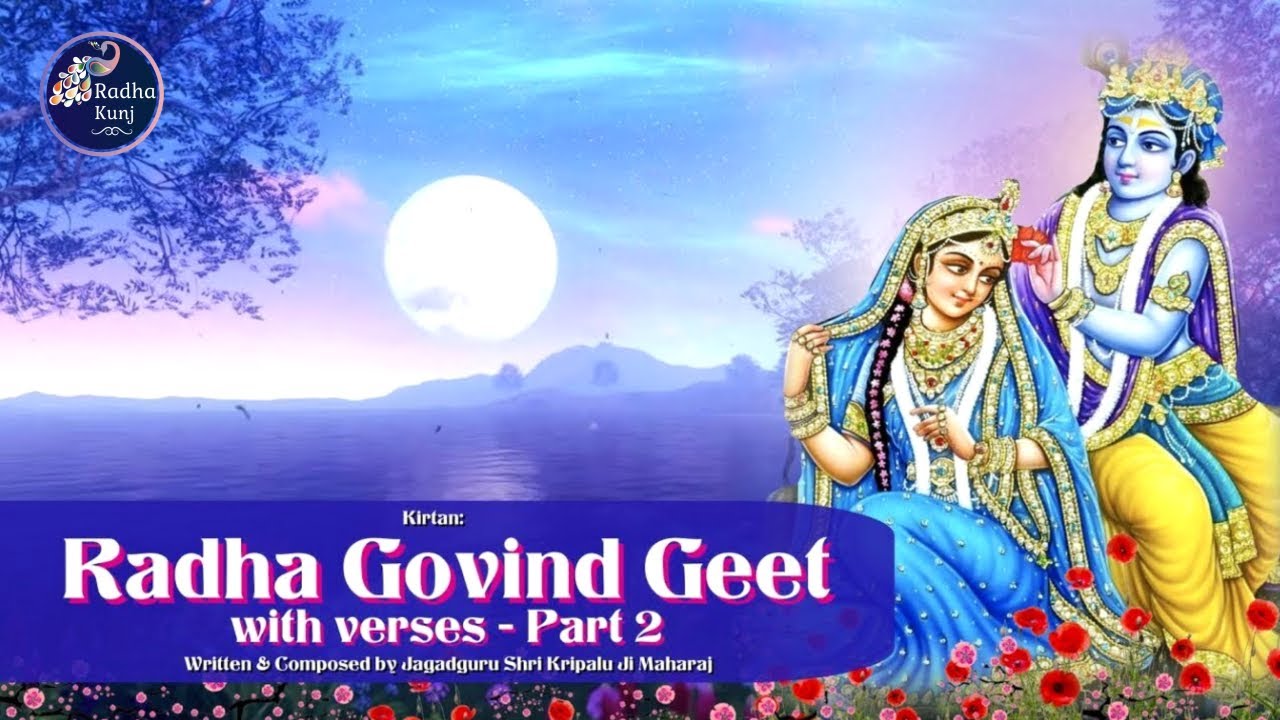 🪘Radha Govind Geet | General Verses | Part 2 | Jagadguru Shri Kripalu Ji Maharaj | Radha Kunj