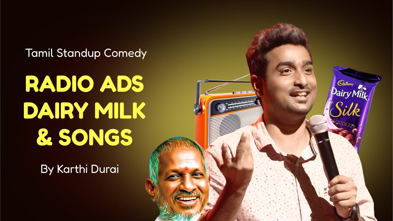 Radio Ads, Dairy Milk & Songs | Tamil (தமிழ்) standup comedy by Karthi Durai