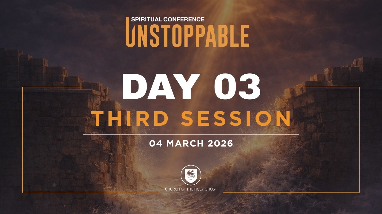 Day 3: Third Session (Spiritual Conference 2026) | Church of the Holy Ghost