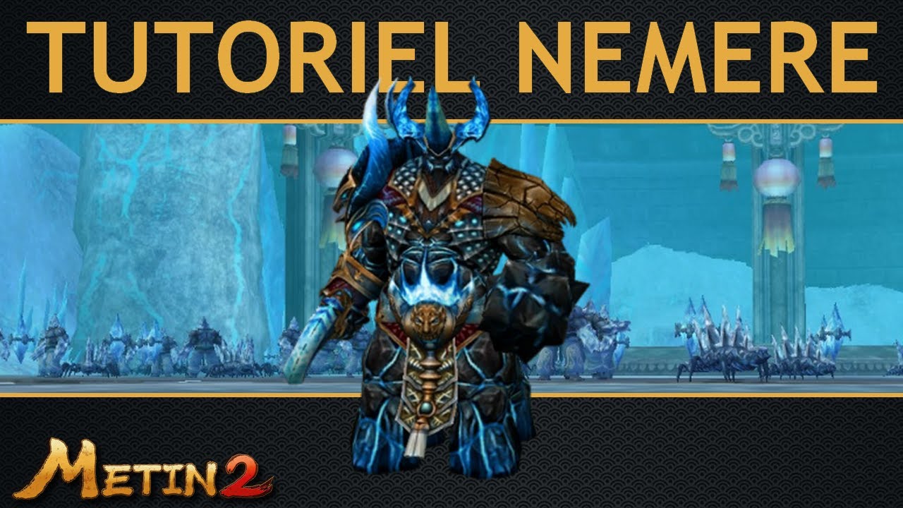 METIN2-FR / LE NEMERE / VIDÉO TUTO