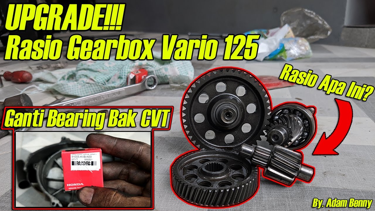 [TUTORIAL + QUICK REVIEW] Pasang Rasio Gearbox Vario 150 ke Vario 125 & Ganti Bearing Bak Cover CVT