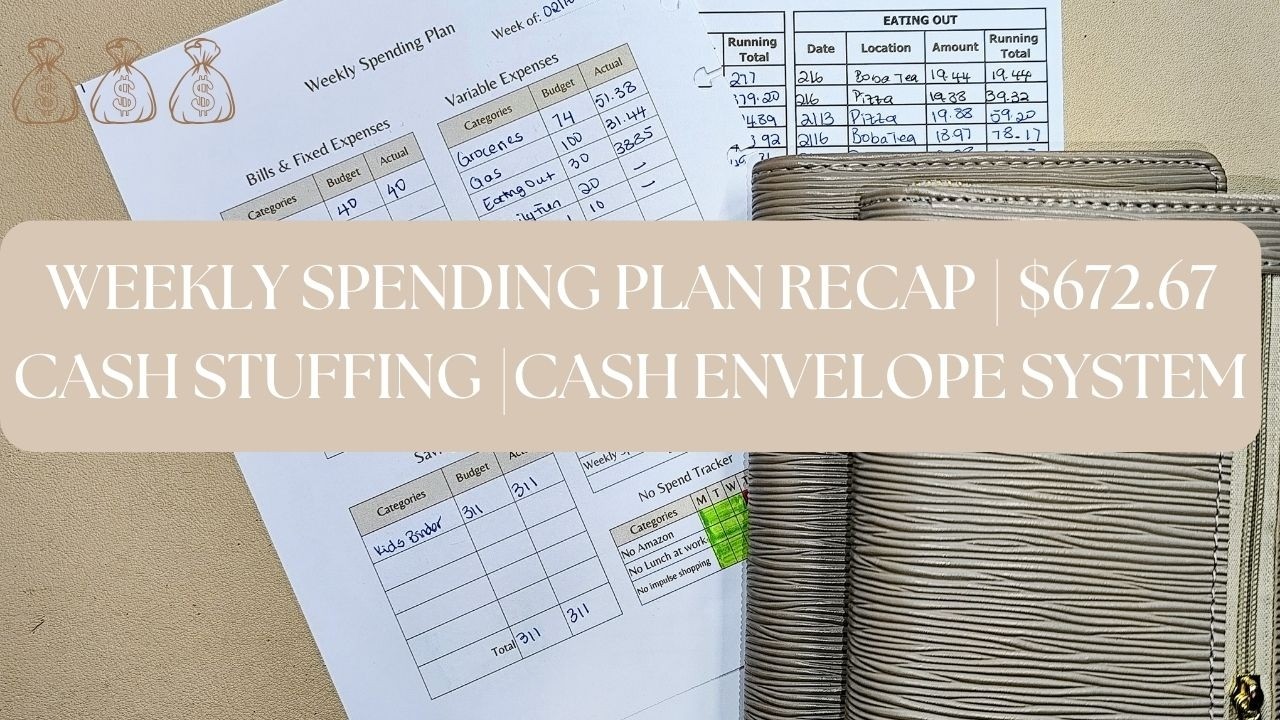 WEEKLY SPENDING PLAN RECAP | CASH STUFFING | CASH ENVELOPE| WE 02.22.26 - $672.67