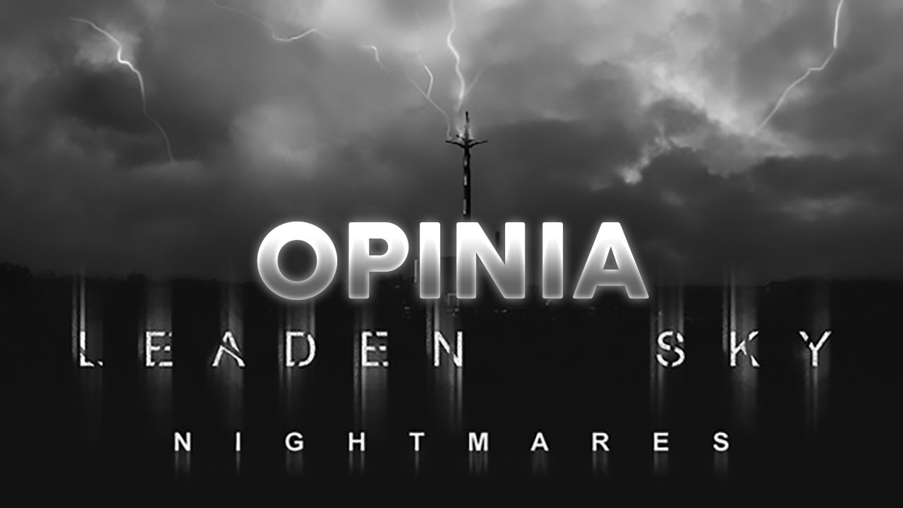 Moja opinia o Leaden Sky: Nightmares.