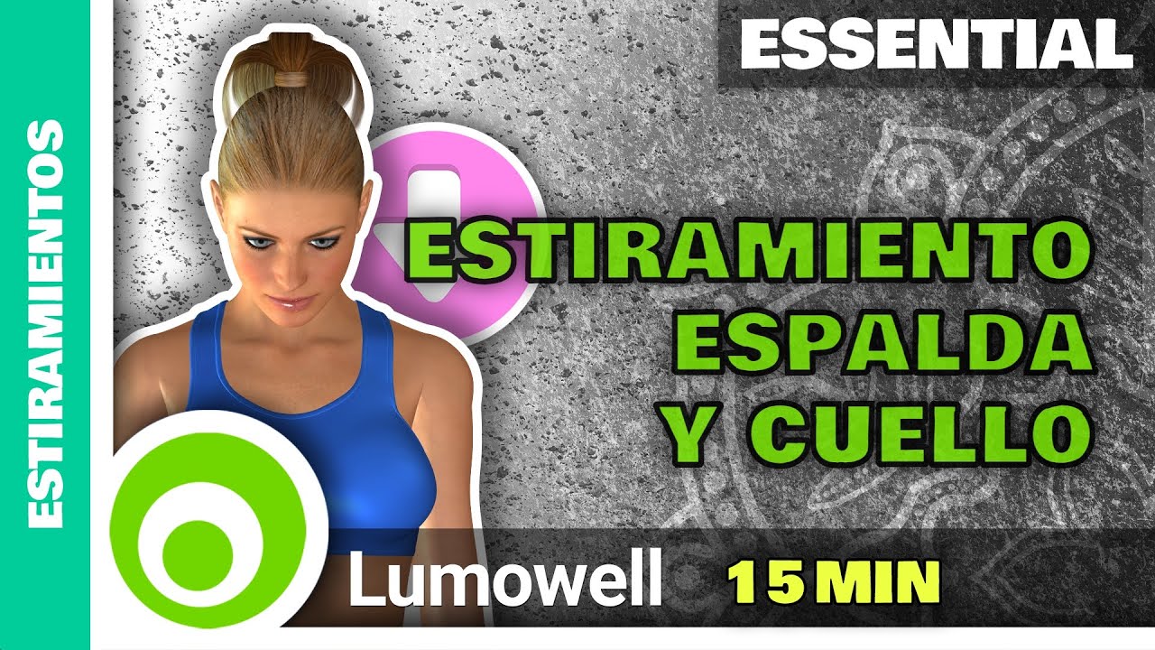 Estiramiento De Espalda Y Cuello