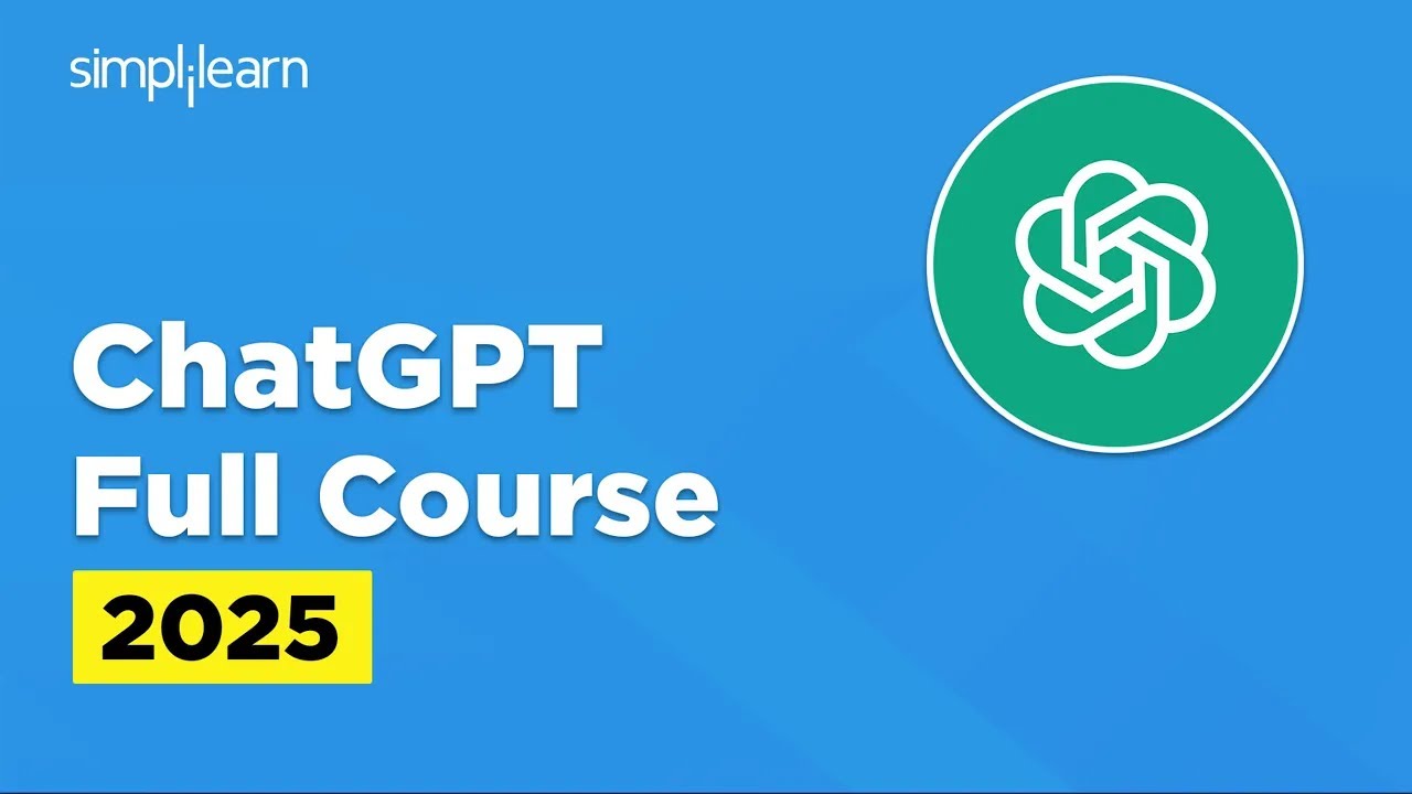 ChatGPT Full Course For 2026 | ChatGPT Tutorial For Beginners | ChatGPT Course | Simplilearn
