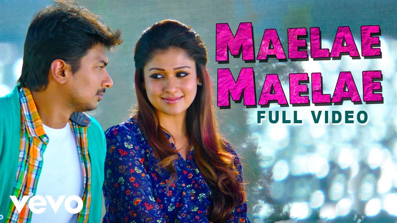 Maelae Maelae Video | Udhayanidhi Stalin, Nayanthara | Harris Jayaraj